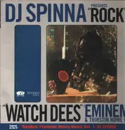 DJ Spinna - DJ Spinna Presents 'Rock' And 'Watch Dees'