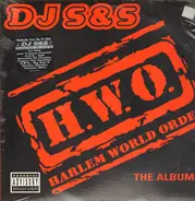DJ S&s - H.W.O. Harlem World Order