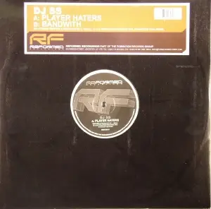DJ SS - Player Haters / Bandwidth