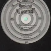 12'' - DJ Swam & Bassliner - U Wanted