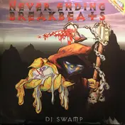 DJ Swamp - The Never Ending Breakbeats