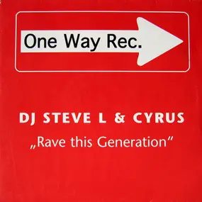 DJ Steve L - Rave This Generation