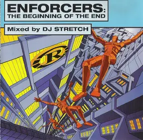 DJ Stretch - Enforcers (The Beginning Of The End)