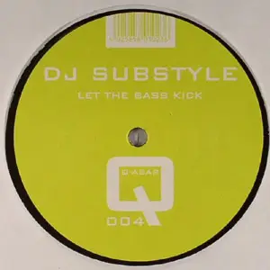 DJ Substyle - Let The Bass Kick