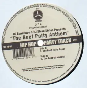 DJ SupaDaev, DJ Steve Stylus - The Beef Patty Anthem