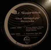 DJ Supreme - Tha Wildstyle (Remixes)