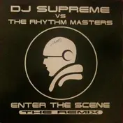 DJ Supreme vs. Rhythm Masters - Enter The Scene (Remix)