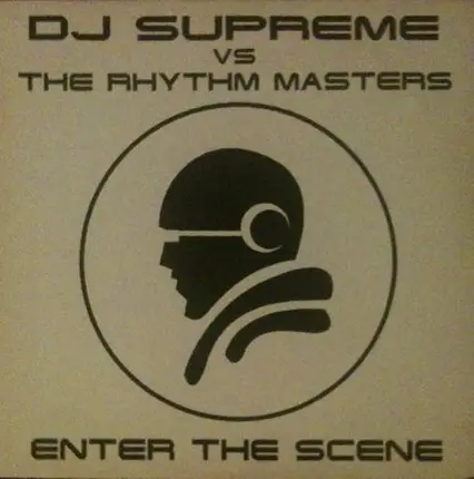 DJ Supreme Vs. Rhythm Masters - Enter The Scene