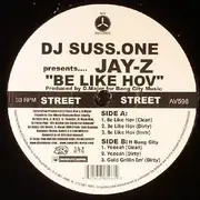12inch Vinyl Single - DJ Suss.One / Jay-Z - Presents 'Be Like Hov'