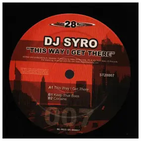 DJ Syro - THIS WAY I GET THERE