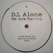 DJ. Alone - We Are Raving