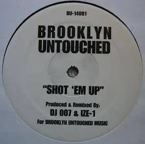 DJ 007 - Shot 'Em Up / Do You Wanna Smoke