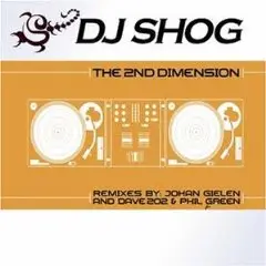 DJ Shog - The 2nd Dimension