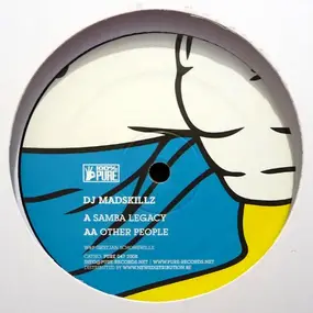 DJ Madskillz - Samba Legacy / Other People