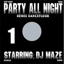 DJ Maze - Party All Night Vol.1