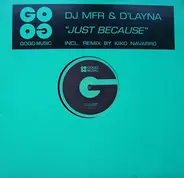 DJ MFR & D'Layna - Just Because