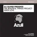 12'' - DJ Oliver Presents The Beautiful Things Project - Anita Love
