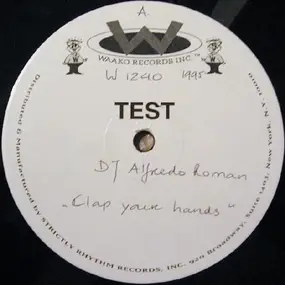 DJ Alfredo Roman, Alfredo Roman - Clap Your Hands