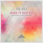 DJ Ali - Make It Hot Ep/ Bodycode Rmx