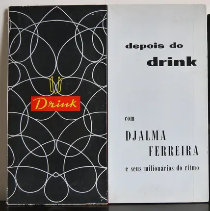 Djalma Ferreira E Seus Milionarios Do Ritmo - Depois Do Drink