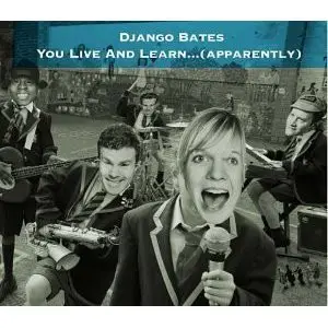 Django Bates - You Live And Learn... (apparently)