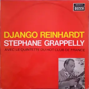 Django Reinhardt - Django Reinhardt & Stephane Grappelly Avec Le Quintette Du Hot Club De France