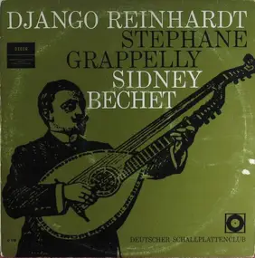 Django Reinhardt - Django Reinhardt Stephane Grappelly Sidney Bechet