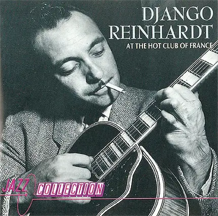 Django Reinhardt - At The Hot Club Of France