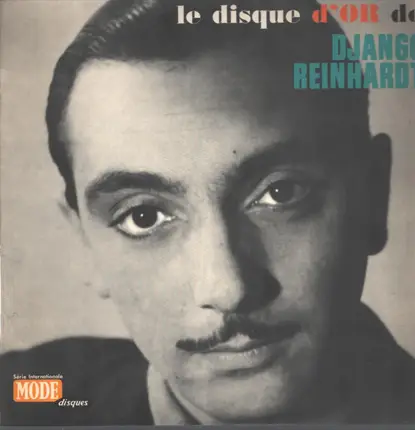 Django Reinhardt Avec Quintette Du Hot Club De France - Le Disque D'Or De Django Reinhardt