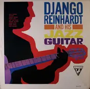 Django Reinhardt - And His Jazz Guitar