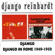 Double CD - Django Reinhardt - Django / Django In Rome 1949-50