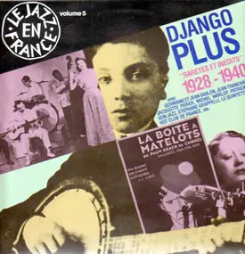 Django Reinhardt - Django Plus - Raretés et inédits (1928-1940)