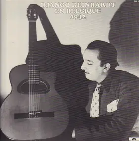 Django Reinhardt - Django Reinhardt En Belgique 1942