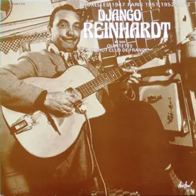 Django Reinhardt - Bruxelles 1947 Paris 1951-1952-1953