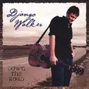 CD - Django Walker - Down The Road