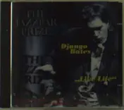 Django Bates - Like Life