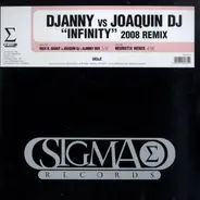 Djanny Projekt vs Joaquin DJ - Infinity (2008 Remix)