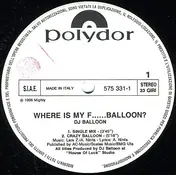 dj balloon - Where Is My F......Balloon?