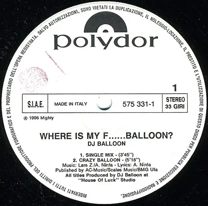 DJ Balloon - Where Is My F......Balloon?