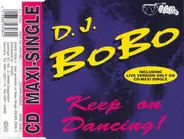 DJ BoBo - Keep On Dancing