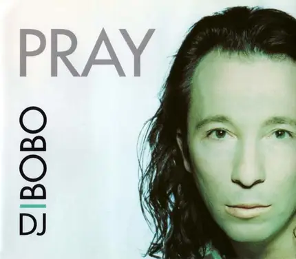 DJ BoBo - Pray