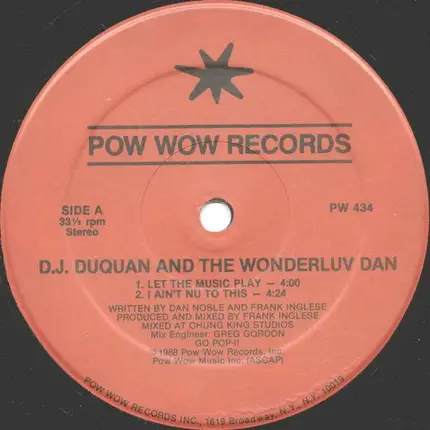 DJ Duquan, The Wonderluv Dan - Let The Music Play / I Ain't Nu To This
