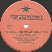 DJ Duquan, The Wonderluv Dan - Let The Music Play / I Ain't Nu To This