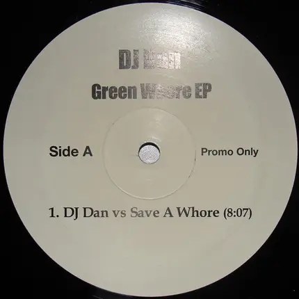 DJ Dan - Green Whore EP