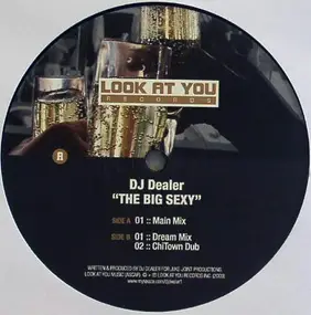 DJ Dealer - The Big Sexy