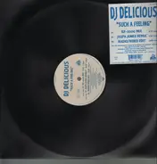 DJ Delicious - Such A Feeling