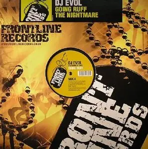 DJ Evol - Going Ruff / The Nightmare