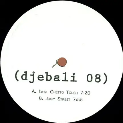 Djebali - Ideal Ghetto Touch / Juicy Street