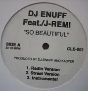 DJ Enuff, J Remi - So Beautiful