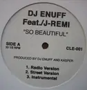 12inch Vinyl Single - DJ Enuff, J Remi - So Beautiful